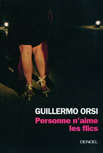 Personne n'aime les flics