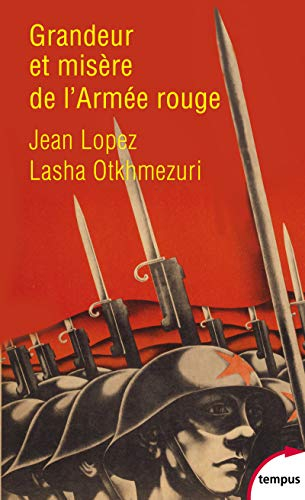 Grandeur et misère de l'Armée rouge : témoignages inédits 1941-1945