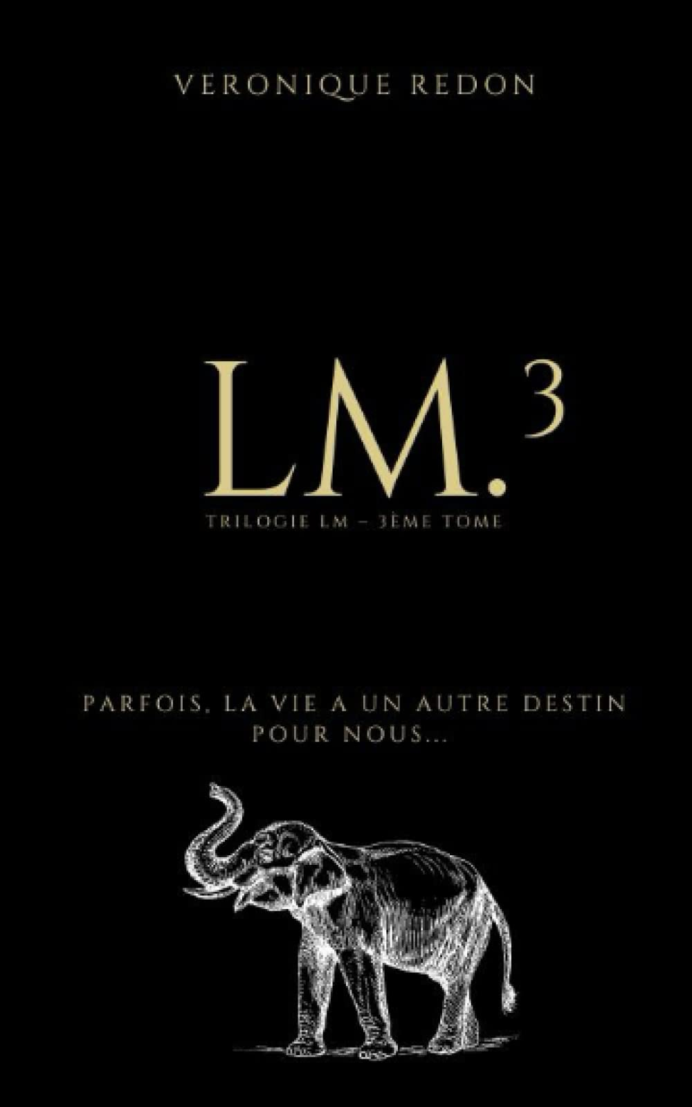 LM.3: Parfois, la vie a un autre destin pour nous...