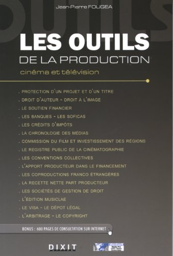 Les outils de la production : cinéma et télévision