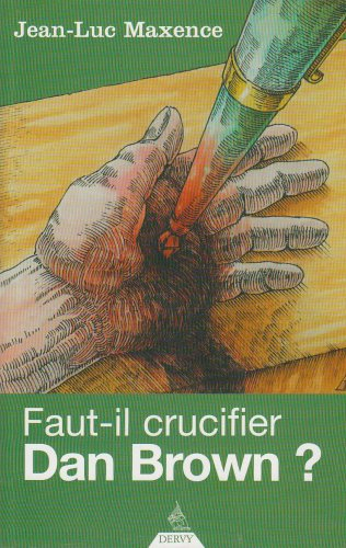 Faut-il crucifier Dan Brown ?