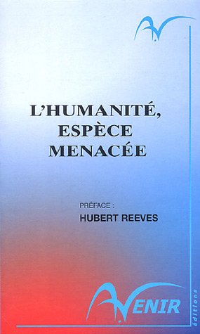 L'humanité, espèce menacée