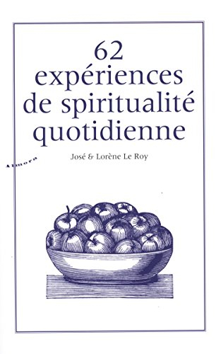 62 expériences de spiritualité quotidienne