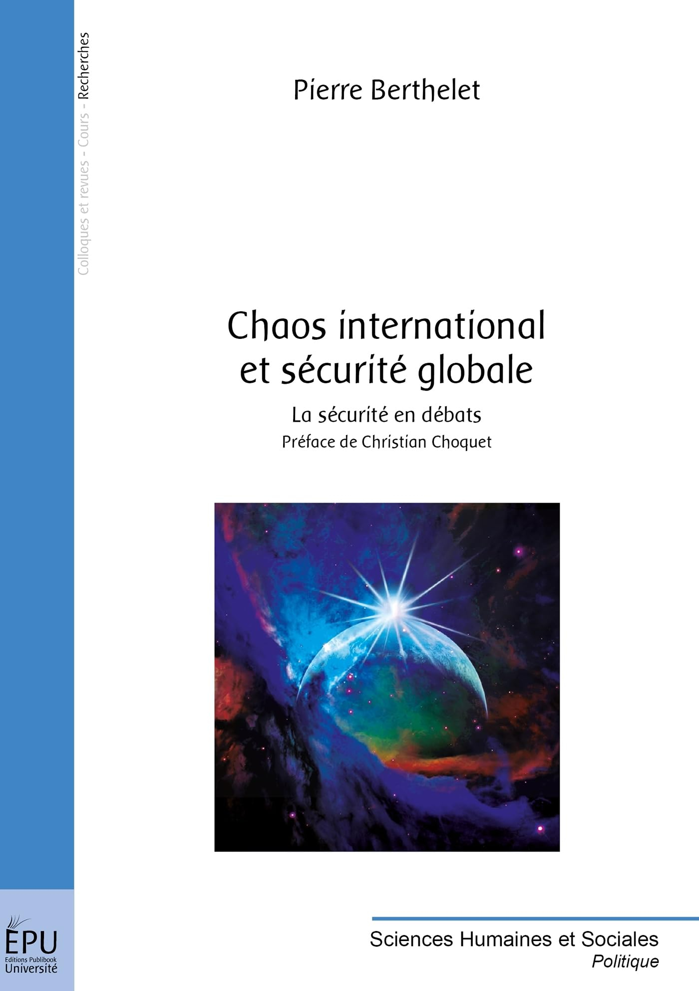 Chaos international et sécurité globale : la sécurité en débats