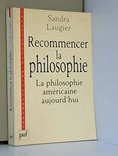 Recommencer la philosophie : la philosophie américaine aujourd'hui