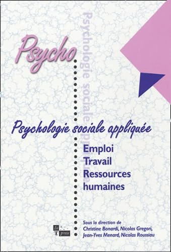 Psychologie sociale appliquée. Vol. 4. Emploi, travail et ressources humaines