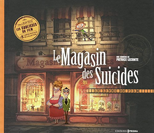 Le magasin des suicides : le livre du film