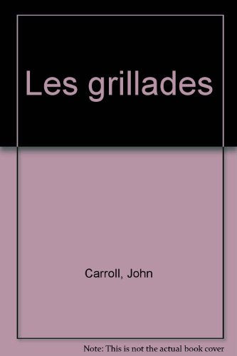 Les grillades
