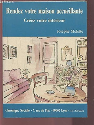 Rendez votre maison accueillante : créez votre intérieur