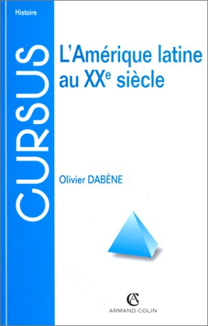 l'amérique latine au xxe siècle, 3e édition