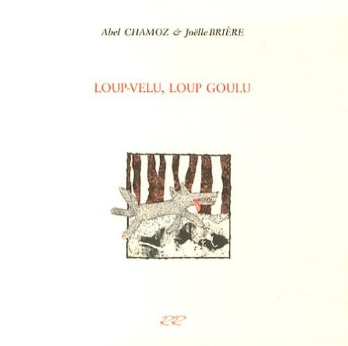 Loup-velu, loup goulu