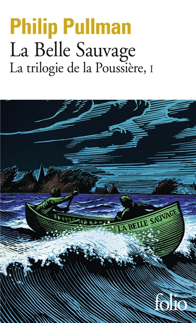 La trilogie de la Poussière, I : La Belle Sauvage: La Belle Sauvage