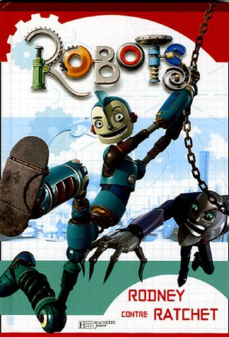 Robots : Rodney contre Ratchet