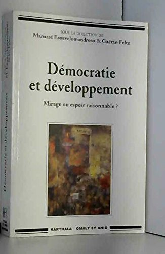 Démocratie et développement : mirage ou espoir raisonnable ?, actes du colloque international sur Po