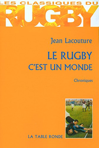 Le rugby, c'est un monde : chroniques