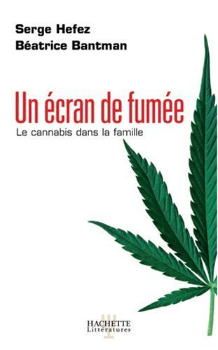 Un écran de fumée : le cannabis dans la famille