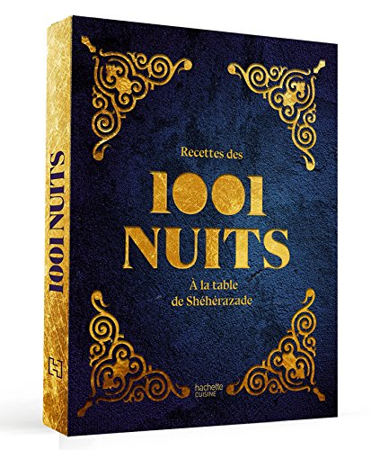 Recettes des 1.001 nuits : à la table de Shéhérazade