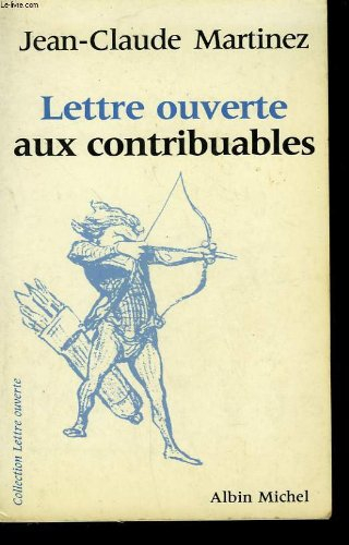 Lettre ouverte aux contribuables : des vérités cachées sur l'histoire et l'actualité