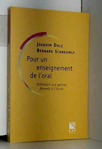 Pour un enseignement de l'oral : initiation aux genres formels à l'école