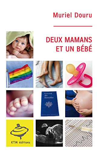 Deux mamans et un bébé : récit