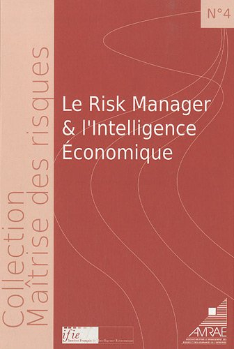 Le risk manager et l'intelligence économique