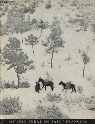 ombrie. terre de saint-françois. avec un choix de fioretti et le cantique des créatures de saint-fra