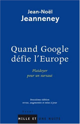 Quand Google défie l'Europe : plaidoyer pour un sursaut