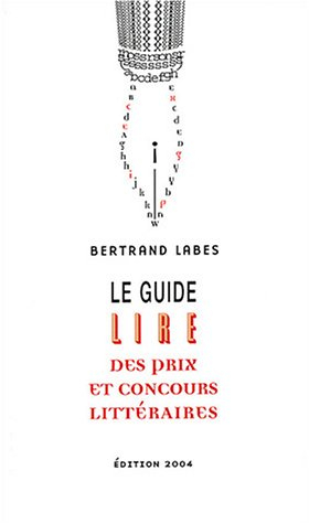 Guide Lire 2004 des concours et prix littéraires