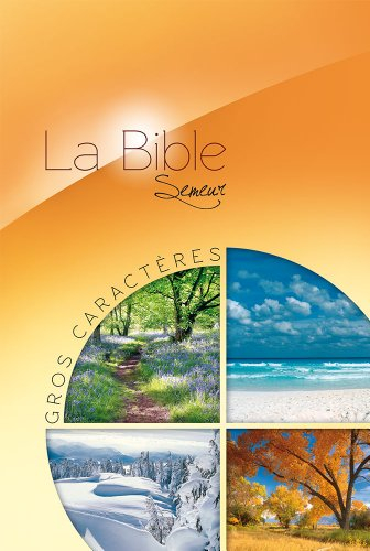 La Bible : version du Semeur : gros caractères
