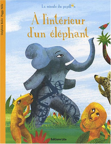 A l'intérieur d'un éléphant