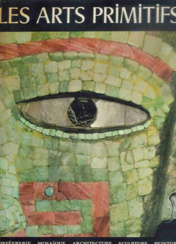 Chefs d'oeuvre de l'art - les arts primitifs