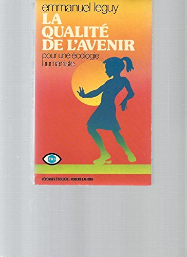la qualité de l'avenir