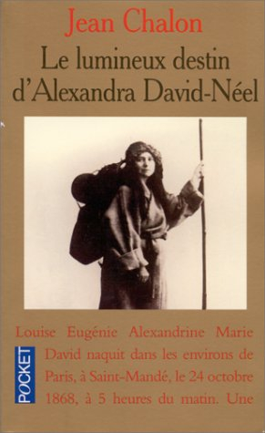 le lumineux destin d'alexandra david-néel