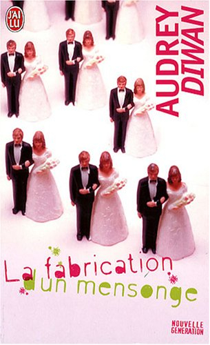 La fabrication d'un mensonge