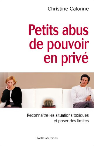 Petits abus de pouvoir en privé : reconnaître les situations toxiques et poser des limites