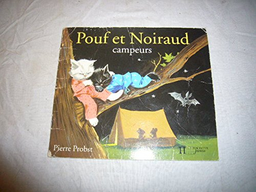 pouf et noiraud campeurs
