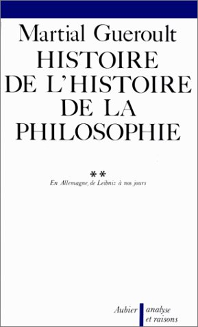 Dianoématique : Histoire de l'histoire de la philosophie. Vol. 2. En Allemagne, de Leibniz à nos jou