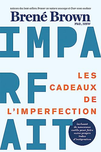 Les cadeaux de l'imperfection - 10e anniversaire