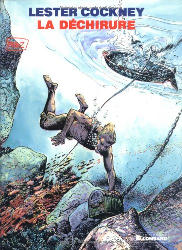 Lester Cockney. Vol. 7. La déchirure