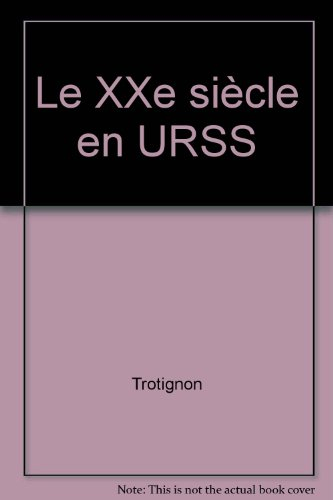 Le XXe siècle en URSS