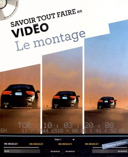 Savoir tout faire en vidéo : le montage : tutoriels