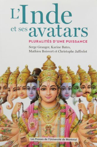 L'Inde et ses avatars : pluralités d'une puissance