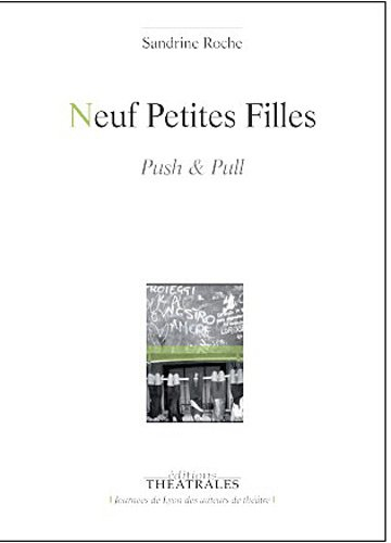 Neuf petites filles : push & pull
