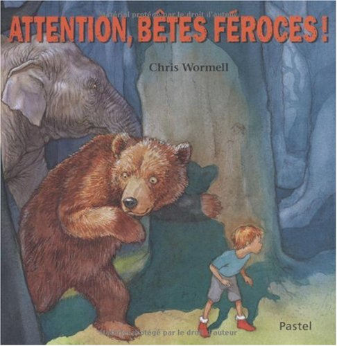 Attention, bêtes féroces !