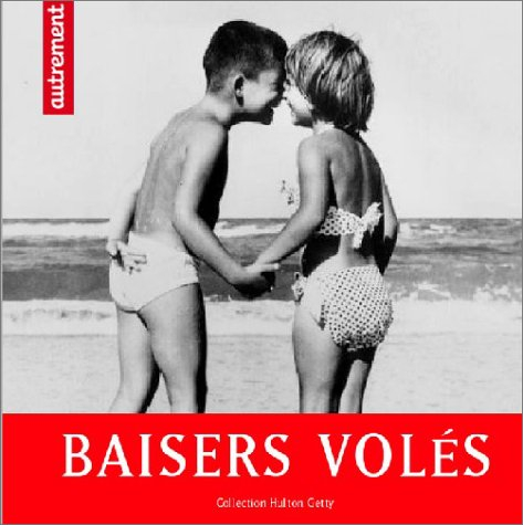 Baisers volés : collection Hulton Getty