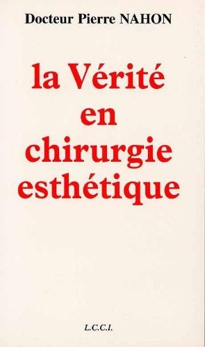 La vérité en chirurgie esthétique