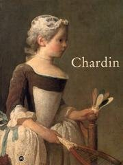 Chardin : exposition, Galeries nationales du Grand Palais, Paris, 10 sept.-22 nov. 1999