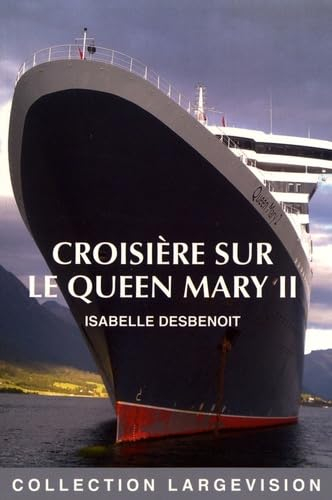 Croisière sur le Queen Mary II