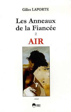 Les anneaux de la fiancée. Vol. 2. Air