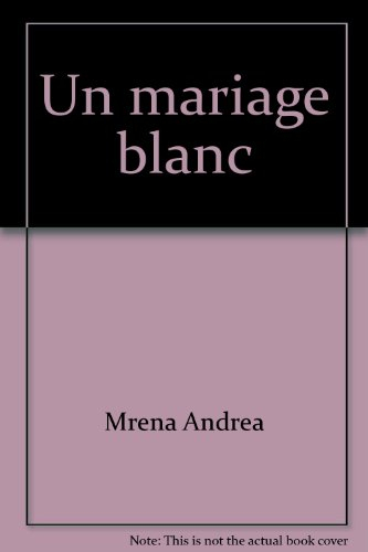 Un mariage blanc